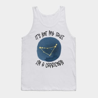 Its Not My Fault, Im A Capricorn Tank Top